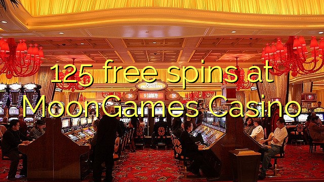 125 free spins at MoonGames Casino