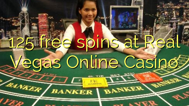 Ang 125 free spins sa Real Vegas Online Casino