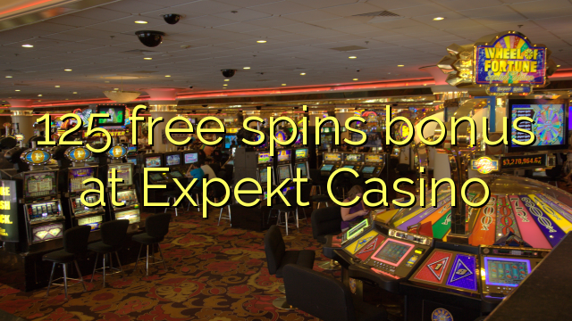 125 free spins bonus at Expekt Casino 125 free spins bonus at Expekt Casino