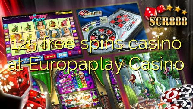 Безплатно казино 125 се върти в казино Europaplay