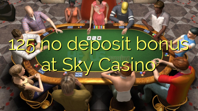 125 Bonus ohne Einzahlung bei Sky Casino