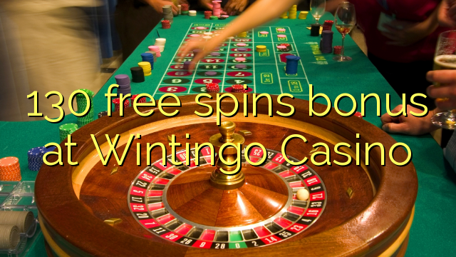 130 gratis spins bonus by Wintingo Casino