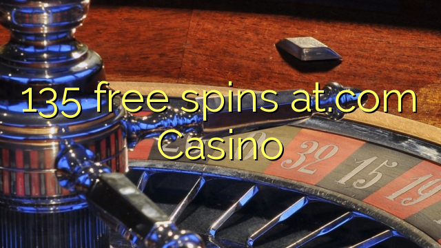 135 free spins at.com Casino