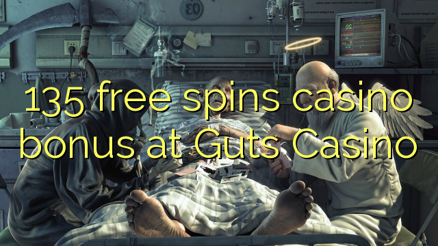 135免费在Guts Casino旋转赌场奖金