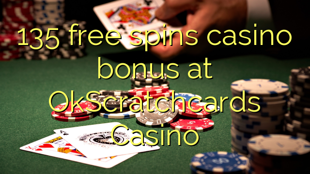 135 libera turnadas kazino bonus ĉe OkScratchcards Kazino
