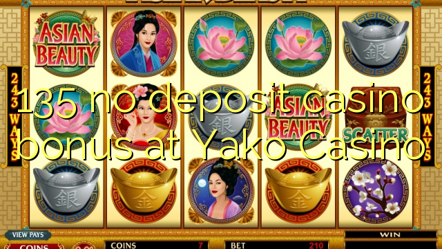 135 no deposit casino bonus at Yako Casino