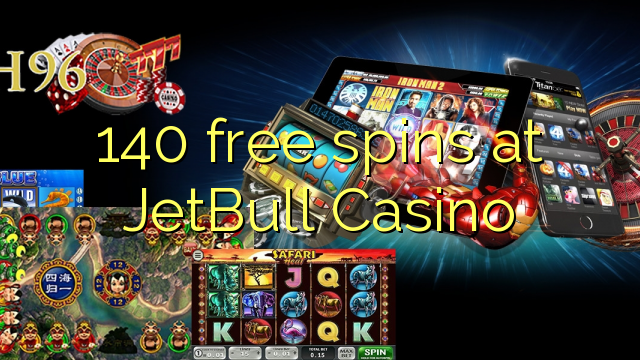 140 free spins at JetBull Casino