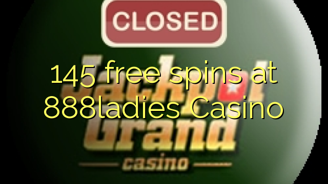 145 free spins at 888ladies Casino