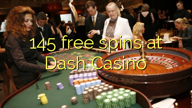 145 miễn phí khi quay ở Dash Casino