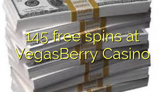 145 free spins at VegasBerry Casino