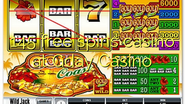 145 free spins itatẹtẹ ni Gday Casino