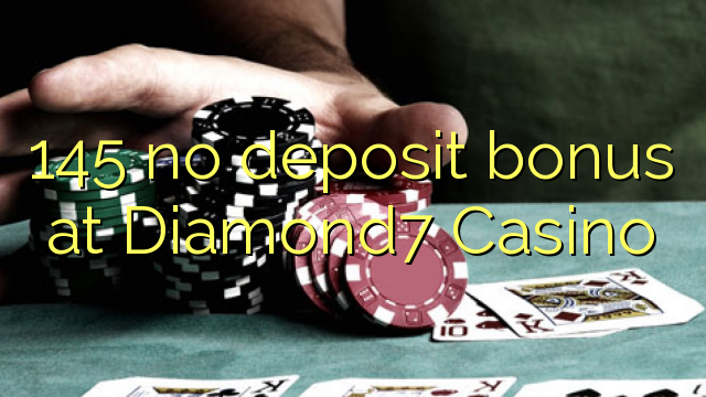 145 hakuna ziada ya amana katika Diamond7 Casino