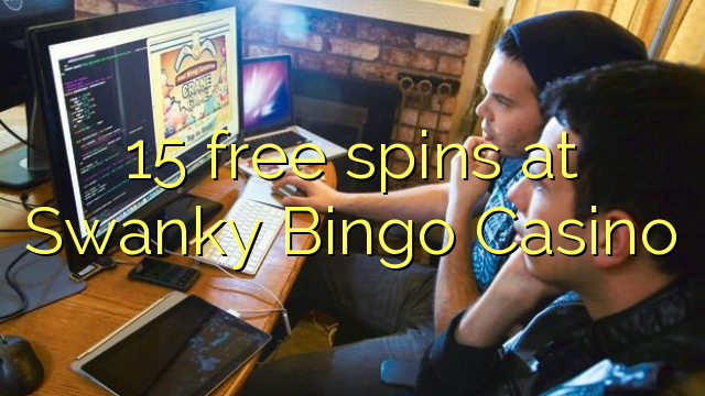 15 spins bébas dina Swanky Bingo Kasino