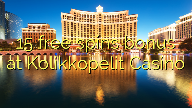 15 free spins bonus at Kolikkopelit Casino