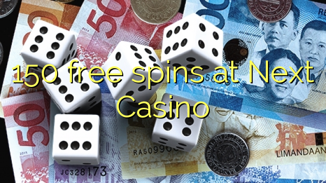 150 free spins at Next Casino
