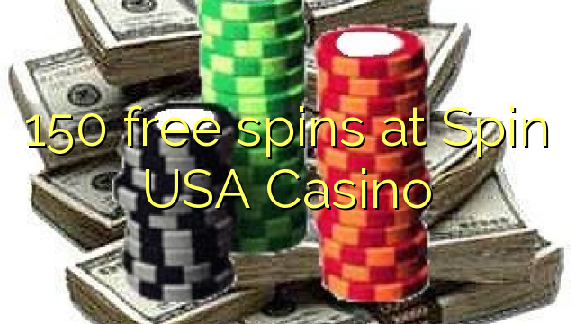 150 free spins at Spin USA Casino