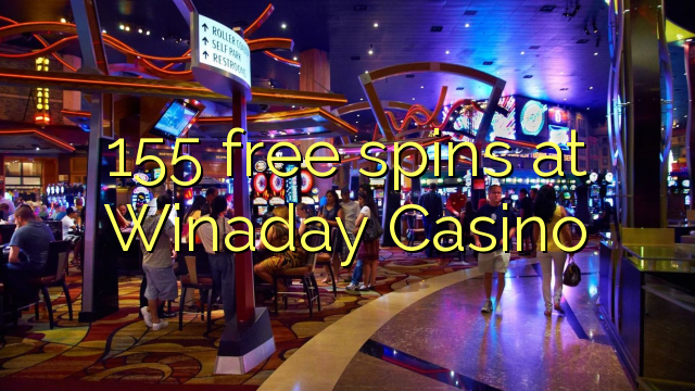 155 free spins at Winaday Casino