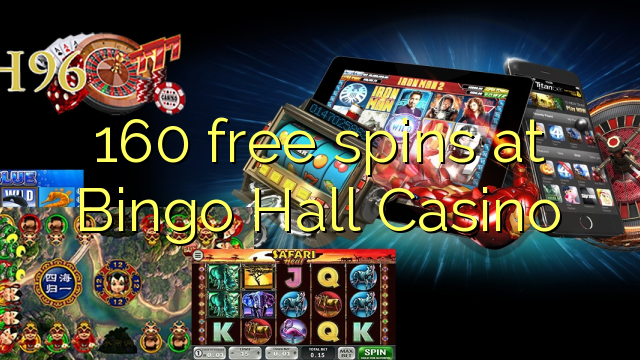 160 free spins at Bingo Hall Casino