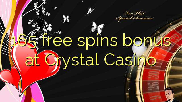 165 free spins bonus sa Crystal Casino