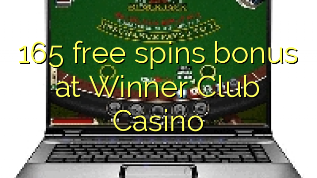 Ang 165 free spins bonus sa Winner Club Casino