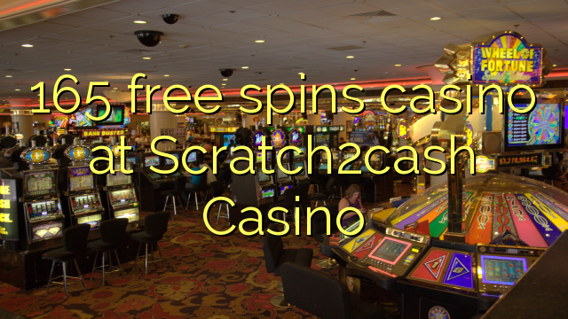 165 free spins casino at Scratch2cash Casino