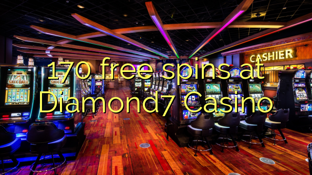 170 free spins at Diamond7 Casino