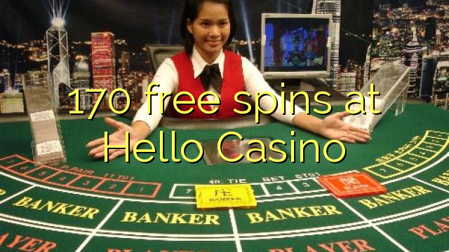 170 free spins sa Hello Casino