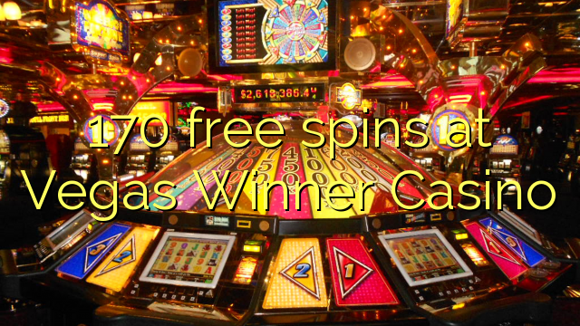 Ang 170 free spins sa Vegas Winner Casino