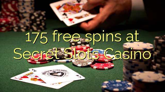 175 free spins at Secret Slots Casino