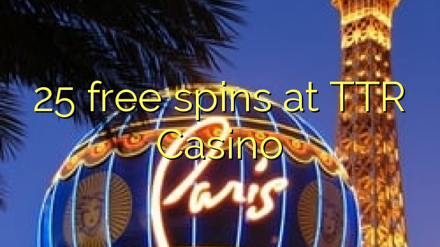 25 free spins sa TTR Casino