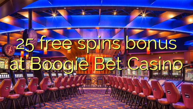 25 უფასო ტრიალებს ბონუს Boogie Bet Casino