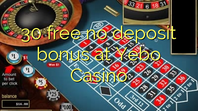 30 free no deposit bonus at Yebo Casino