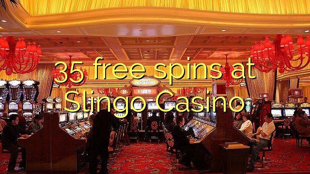 35 free spins at Slingo Casino