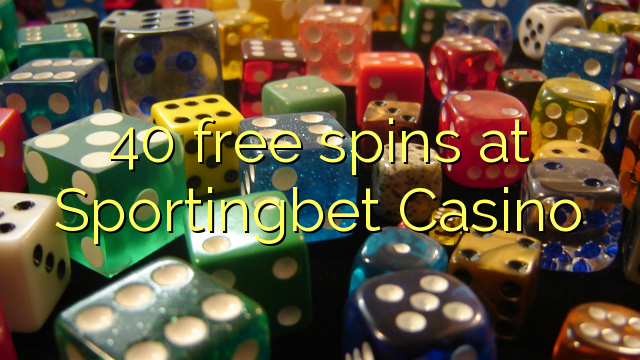 40 free spins at Sportingbet Casino