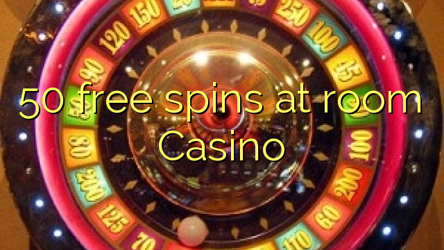 50 besplatnih okretaja na sobnoj Casino