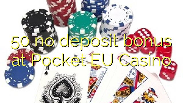 50 no deposit bonus at Pocket EU Casino