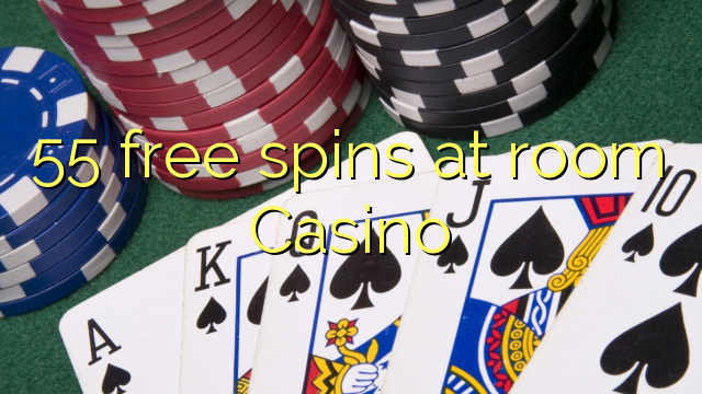 55 spin miễn phí tại Casino phòng
