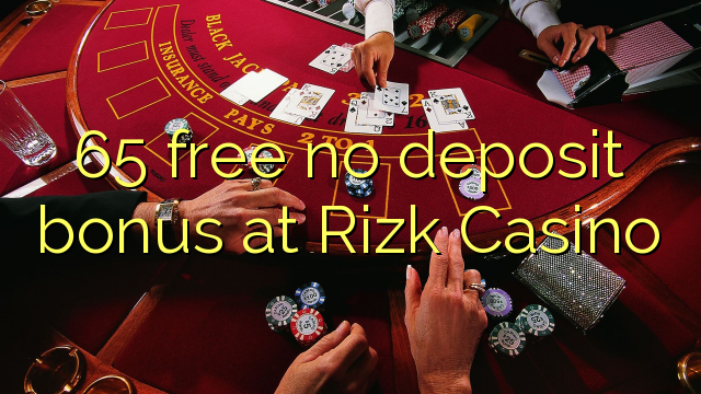 Rizkカジノでデポジットのボーナスを解放しない65