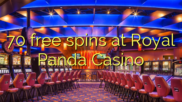 70 Āmio free i Royal Panda Casino