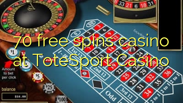 უფასო ტრიალებს კაზინო ToteSport Casino- ზე