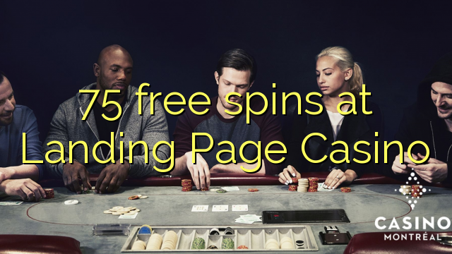 75 spins senza à Landing Page Casino