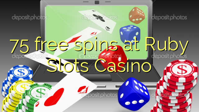 75 free spins at Ruby Slots Casino 75 free spins at Ruby Slots Casino