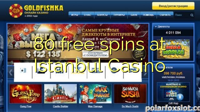 İstanbul Casino'da 80 pulsuz spins