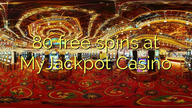 80 free spins at MyJackpot Casino