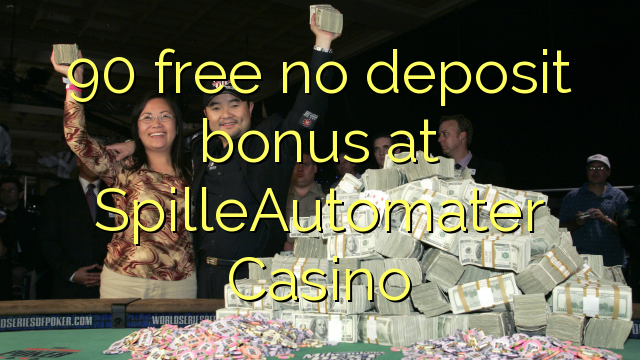 在SpilleAutomater赌场免费获得90免费存款奖金