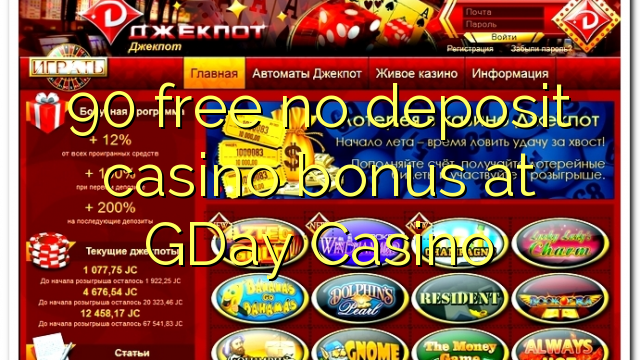 90 free no deposit casino bonus at GDay Casino