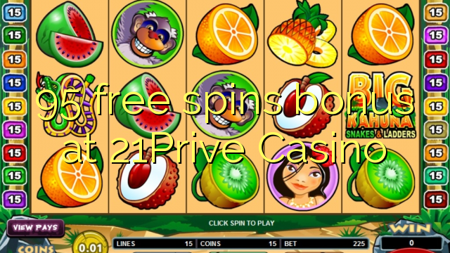 95 free spins bonus at 21Prive Casino