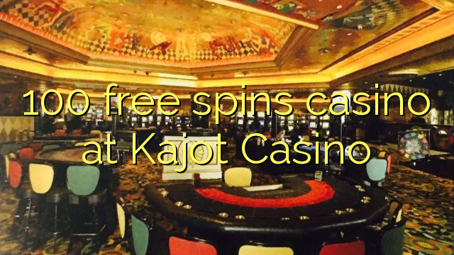 100 tours gratuits casino à Kajot Casino
