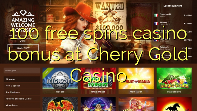 100 акысыз Cherry Голд казиного казино бонус генийи