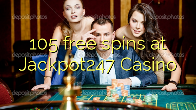 105 free spins at Jackpot247 Casino